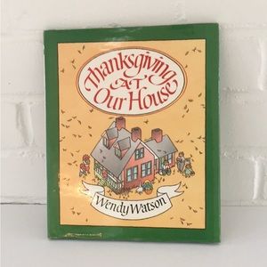 Thanksgiving At Our House - Hardcover, Childrens Book, Kid Book